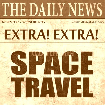 space travel, newspaper article text